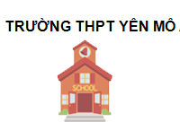 Trường THPT Yên Mô A Ninh Bình